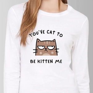 No Kitten T-Shirt